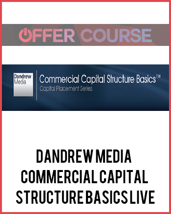 Dandrew Media – Commercial Capital Structure Basics Live
