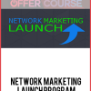Network Marketing Launch Program