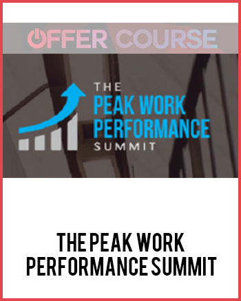 The Peak Work Performance Summit