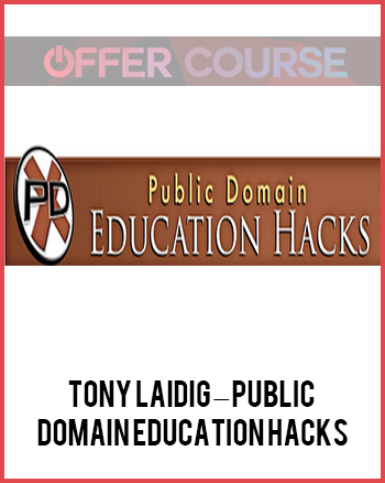 Tony Laidig – Public Domain Education Hacks