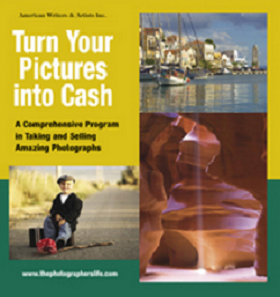 AWAI – Turn Your Pictures Into Cash A Comprehensive Program in Taking and Selling Amazing Photographs