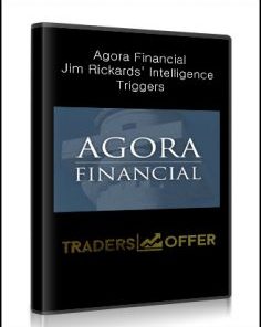 Agora Financial - Jim Rickards' Intelligence Triggers