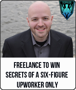 Freelance to Win - Secrets of a Six-Figure Upworker Only