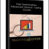 Hari Swaminathan - Advanced Options Trading Course