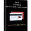 Sarah – Shecantrade – How to Trade Credit Spreads