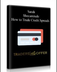 Sarah – Shecantrade – How to Trade Credit Spreads