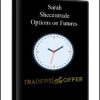 Sarah – Shecantrade – Options on Futures