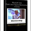 Wyckoff VSA - Point and Figure Mentorship Course