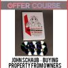 John Schaub – Buying Property From Owners & Lenders in Distress
