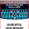 Jason Capital – Social Media God
