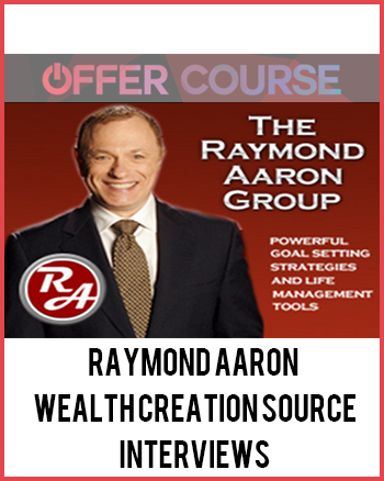 Raymond Aaron – Wealth Creation Source Interviews