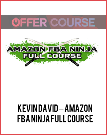 Kevin David – Amazon FBA Ninja FULL Course