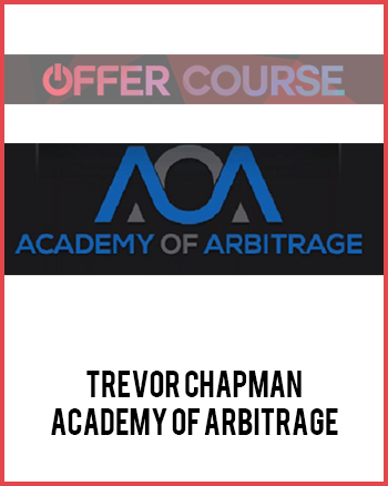 Trevor Chapman – Academy Of Arbitrage