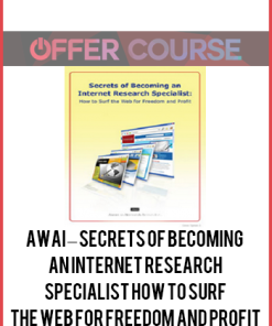 AWAI – Secrets of Becoming an Internet Research Specialist How to Surf the Web for Freedom and Profit