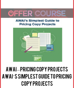 AWAI – Pricing Copy Projects AWAI’s Simplest Guide to Pricing Copy Projects