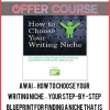AWAI – How to Choose Your Writing Niche – Your step-by-step blueprint for finding a niche that is right for you