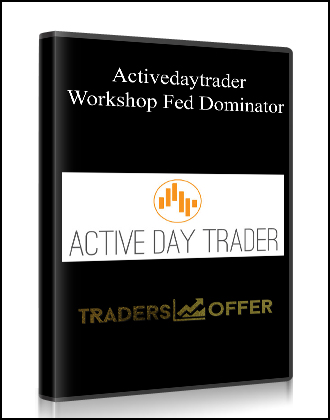 Activedaytrader - Workshop: Fed Dominator