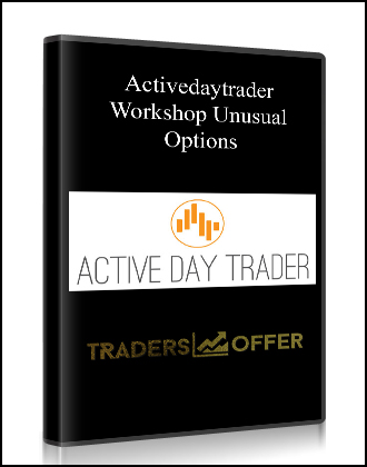 Activedaytrader - Workshop: Unusual Options