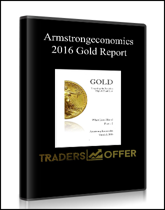 Armstrongeconomics - 2016 Gold Report