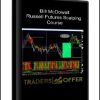 Bill McDowell – Russell Futures Scalping Course