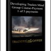 Developing Traders Mind Group Course-Payment 1 of 5 payments