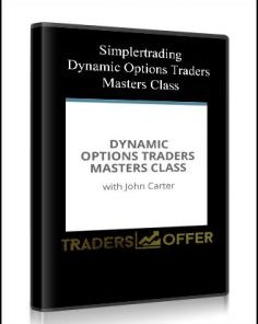Jonh Carter - Simplertrading - Dynamic Options Traders Masters Class