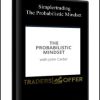 Jonh Carter - Simplertrading - The Probabilistic Mindset