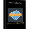 Naked Trading Part 1