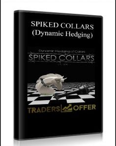 SPIKED COLLARS (Dynamic Hedging)