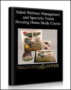Sidoti Webinar - Management and Specialty Needs Housing Home Study Course + Bonuses (Limited Time Offer)
