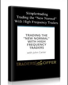 Simplertrading - Trading the “New Normal” With High Frequency Traders