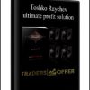 Toshko Raychev - ultimate profit solution