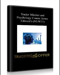 Trader Mindset and Psychology Course James Edward’s (NEW!!!)