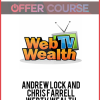 Andrew Lock and Chris Farrell – WebTV Wealth