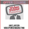 Jake Larsen – Video Power Marketing