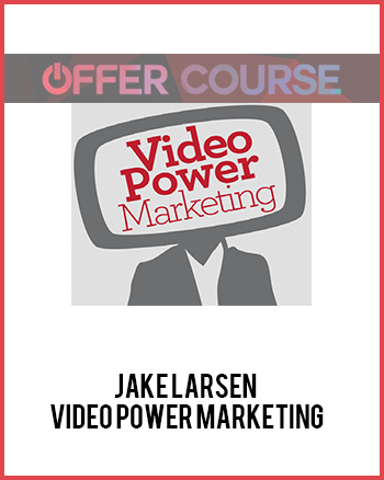 Jake Larsen – Video Power Marketing