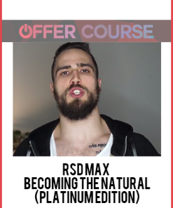 RSD Max – Becoming The Natural (Platinum Edition)