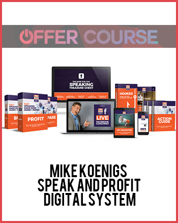 Mike Koenigs – Speak and Profit Digital System
