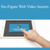 Dave Kaminski – Six-Figure Web Video Secrets