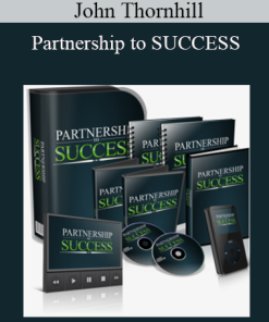 John Thornhill - Partnership to SUCCESS