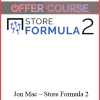 Jon Mac – Store Formula 2
