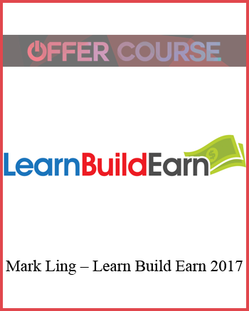 Mark Ling – Learn Build Earn 2017