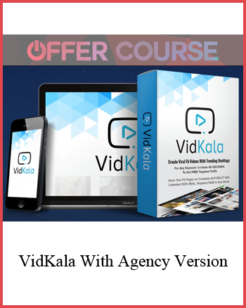 VidKala With Agency Version