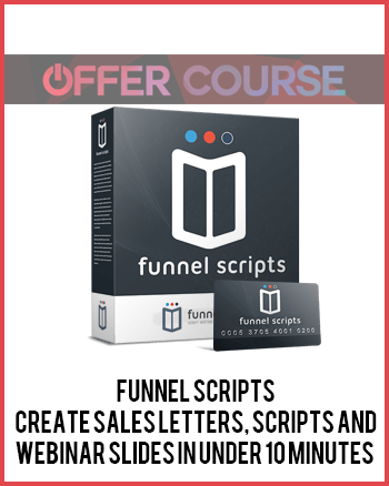 Funnel Scripts – Create Sales letters, Scripts and Webinar Slides in under 10 minutes