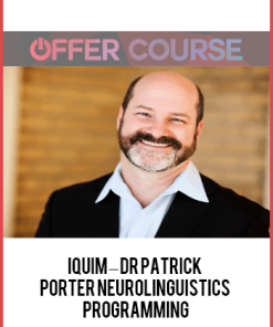 IQUIM – Dr Patrick – Porter Neurolinguistics Programming