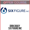 Dirk Diggy – Six Figure Inc
