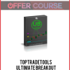 TopTradeTools – Ultimate Breakout