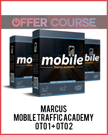 Marcus – Mobile Traffic Academy OTO 1 + OTO 2