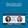 Dallas McMillan & Carradean Farley - High Ticket Sales for Entrepreneurs