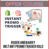 Roger and Barry – Instant Promo Trigger Gold Package